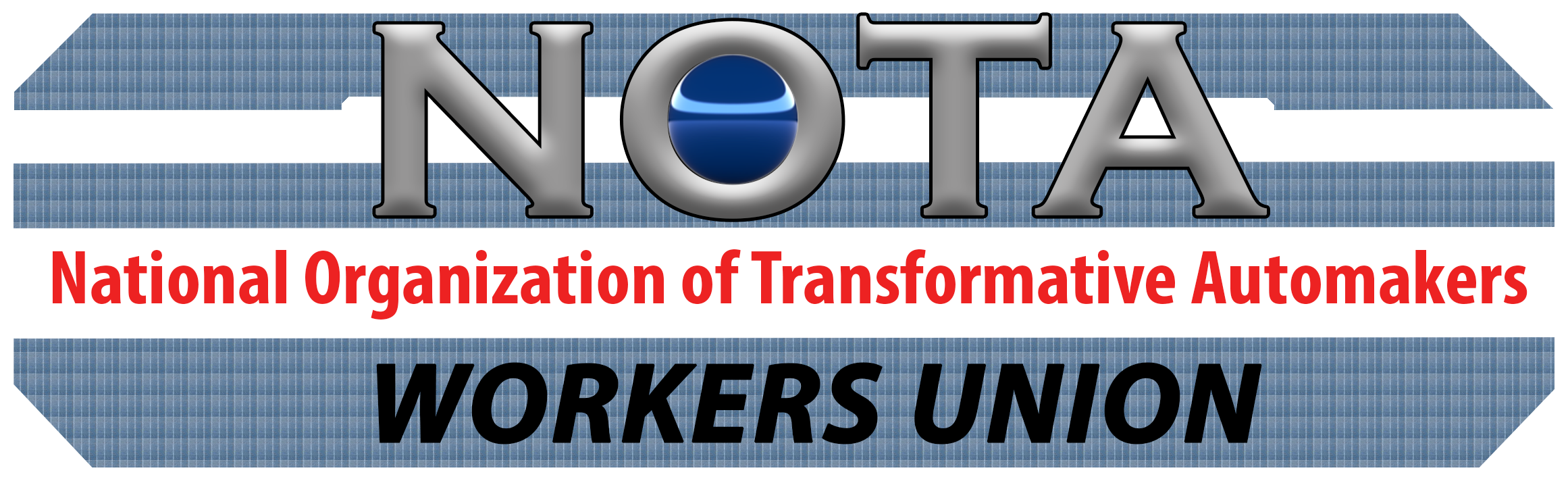 NOTA Union — National Organization of Transformative Automakers, Workers Union